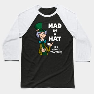 Mad in a Hat! Baseball T-Shirt